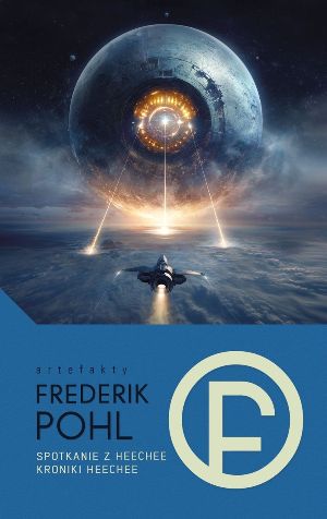 Frederik Pohl   Spotkanie z Heechee